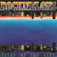 Rockmelons - Tales of the City