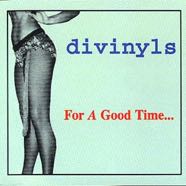 Divinyls - For a Good Time